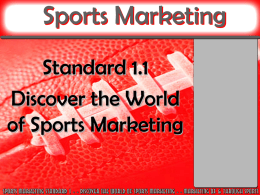 Sports Marketing Standard 1.1 Discover the World of Sports Marketing