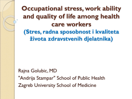 Occupational stress, work ability and quality of life among health care workers