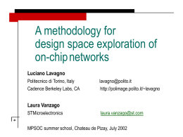 A methodology for design space exploration of on-chipnetworks Luciano Lavagno