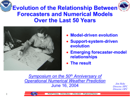 Evolution of the Relationship Between Forecasters and Numerical Models 