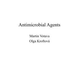 Antimicrobial Agents Martin Votava Olga Kroftová