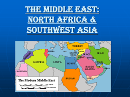 The Middle East: North Africa &amp; Southwest Asia