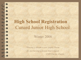 High School Registration Cunard Junior High School Winter 2008