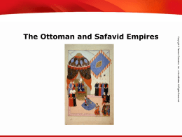The Ottoman and Safavid Empires
