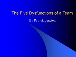 The Five Dysfunctions of a Team By Patrick Lencioni