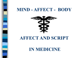 MIND - AFFECT - BODY AFFECT AND SCRIPT IN MEDICINE