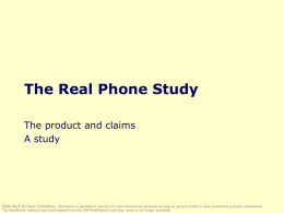 The Real Phone Study The product and claims A study