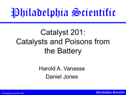 Philadelphia Scientific Catalyst 201: Catalysts and Poisons from the Battery