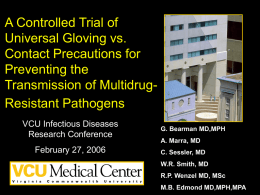 A Controlled Trial of Universal Gloving vs. Contact Precautions for Preventing the
