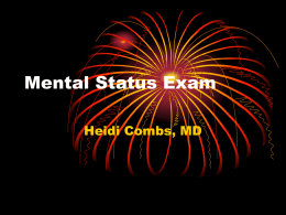 Mental Status Exam Heidi Combs, MD