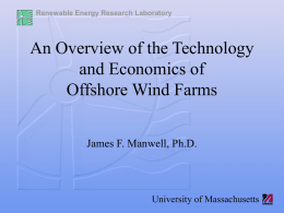 An Overview of the Technology and Economics of Offshore Wind Farms