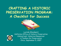 CRAFTING A HISTORIC PRESERVATION PROGRAM: A Checklist for Success Lucinda Woodward