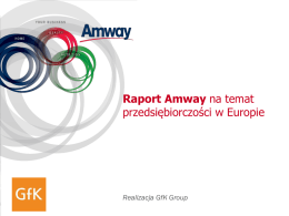 Raport Amway przedsiębiorczości w Europie Realizacja GfK Group