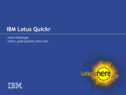 IBM Lotus Quickr Isidro Pedrajas  ®