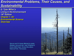 Environmental Problems, Their Causes, and Sustainability G. Tyler Miller’s Living in the Environment