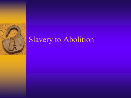Slavery to Abolition