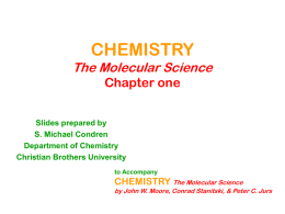 CHEMISTRY The Molecular Science Chapter one