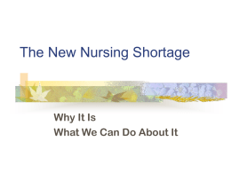 The New Nursing Shortage Why It Is