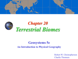 Terrestrial Biomes Chapter 20 Geosystems 5e An Introduction to Physical Geography