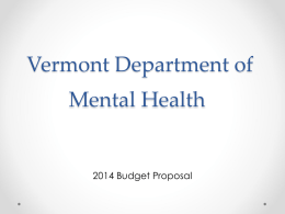 Vermont Department of Mental Health 2014 Budget Proposal