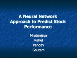 A Neural Network Approach to Predict Stock Performance Mrutunjaya