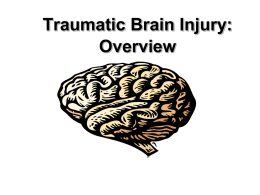 Traumatic Brain Injury: Overview