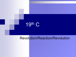 19 C th Revolution/Reaction/Revolution