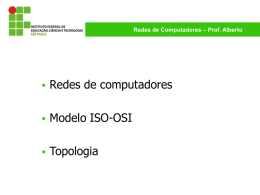 Redes de computadores Modelo ISO-OSI Topologia 