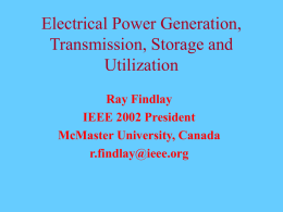 Electrical Power Generation, Transmission, Storage and Utilization Ray Findlay