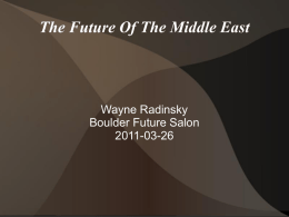 The Future Of The Middle East Wayne Radinsky Boulder Future Salon 2011-03-26
