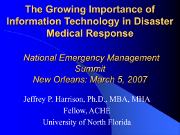 The Growing Importance of Information Technology in Disaster Medical Response National Emergency Management