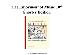 The Enjoyment of Music 10 Shorter Edition th , Shorter Edition