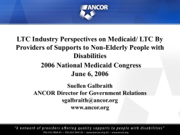 LTC Industry Perspectives on Medicaid/ LTC By Disabilities