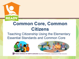 Common Core, Common Citizens Teaching Citizenship Using the Elementary