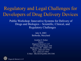 Regulatory and Legal Challenges for Developers of Drug Delivery Devices