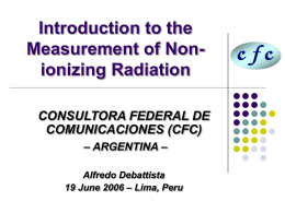 Introduction to the Measurement of Non- ionizing Radiation CONSULTORA FEDERAL DE
