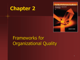 Chapter 2 Frameworks for Organizational Quality 1