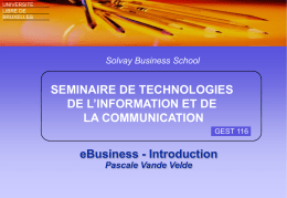 SEMINAIRE DE TECHNOLOGIES DE L’INFORMATION ET DE LA COMMUNICATION eBusiness - Introduction