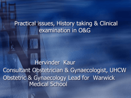 Practical issues, History taking &amp; Clinical examination in O&amp;G Hervinder  Kaur