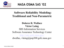 NASA OSMA SAS '02 Software Reliability Modeling: Traditional and Non-Parametric Dolores R. Wallace