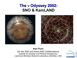 The Odyssey 2002: SNO &amp; KamLAND Alan Poon