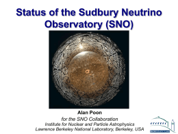 Status of the Sudbury Neutrino Observatory (SNO) Alan Poon for the SNO Collaboration