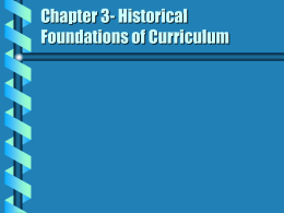 Chapter 3- Historical Foundations of Curriculum