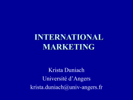 INTERNATIONAL MARKETING Krista Duniach Université d’Angers