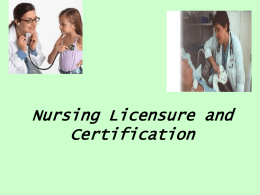Nursing Licensure and Certification