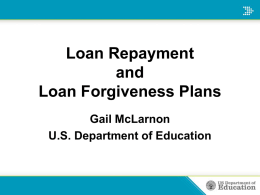Loan Repayment and Loan Forgiveness Plans Gail McLarnon