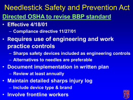 Needlestick Safety and Prevention Act Directed OSHA to revise BBP standard