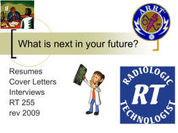 What is next in your future? Resumes Cover Letters Interviews