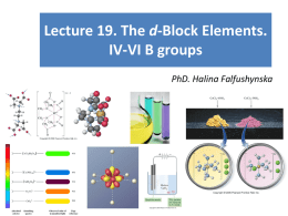 d IV-VI B groups PhD. Halina Falfushynska