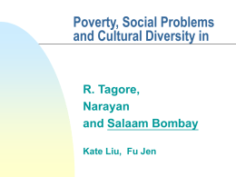Poverty, Social Problems and Cultural Diversity in R. Tagore, Narayan